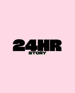 24 HOUR STORY POST
